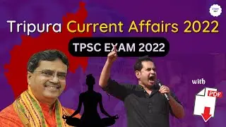 Tripura Current Affairs 2022 | Last 6 month current affairs series | TPSC Exams