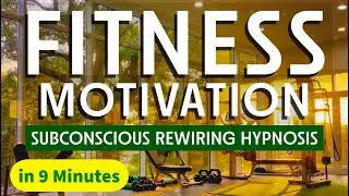 Fitness Motivation Hypnosis (Get Motivated to Exercise!)