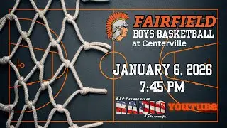 Fairfield Boys Basketball at Centerville: January 6, 2026