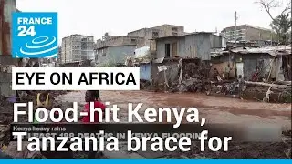 Flood-hit Kenya, Tanzania brace for Cyclone Hidaya &bull; FRANCE 24 English