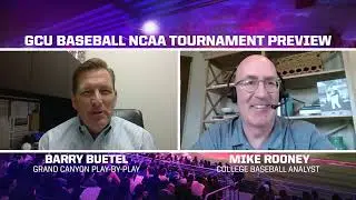 GCU Baseball NCAA Tournament Preview