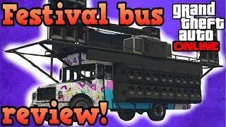 Обзор фестивального автобуса! &mdash; Руководства GTA Online