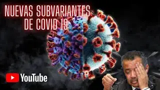 NACEN NUEVAS SUBVARIANTES DE COVID 19, LAS CU&Aacute;LES SER&Aacute;N DOMINANTES EN INVIERNO