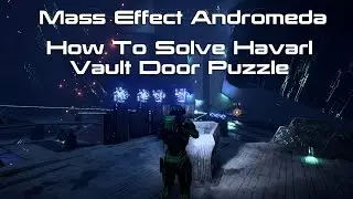 How To Solve Havarl Vault Door Puzzle Mass Effect Andromeda