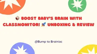 ClassMonitor Learning Kit Unboxing | Early Learning Tools for Babies & Preschoolers