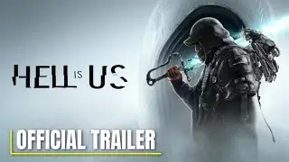 Hell is Us - Official Launch Trailer