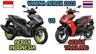 YAMAHA AEROX 2022 REVIEW TERBARU | WARNA AEROX 155 INDONESIA DAN AEROX THAILAND