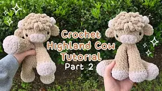 Crochet Highland Cow Tutorial Part 2