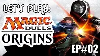 Magic Duels: Origins &mdash; Let's Play EP#02