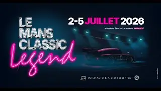 Le Mans Classic Legend - Teaser 2026 📺