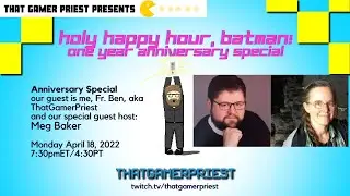 HOLY HAPPY BIRTHDAY, BATMAN! featuring Meguey Baker