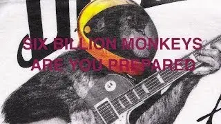 SIX BILLION MONKEYS-Are You Prepared-lyrics