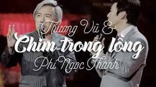 [Vietsub] Trương Vũ 張宇 & Ph&iacute; Ngọc Thanh 費玉清 - Chim Trong Lồng 囚鳥