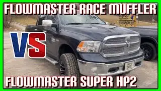 RAM 1500 5.7L HEMI: FLOWMASTER SUPER HP2 Vs FLOWMASTER SUPER 10 RACE MUFFLER!