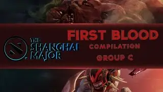 The Shanghai major 2016. First Blood compilation dota 2 Group C
