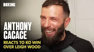 Anthony Cacace Ecstatic Reaction To Leigh Wood KO Win