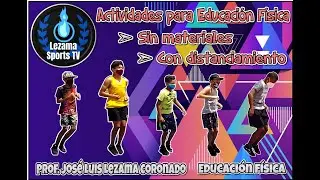7 actividades para Educación Física sin materiales y con distanciamiento / Secundaria