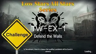 Arknights TW-EX-1 Challenge Mode Guide Low Stars All Stars