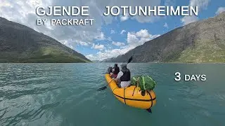 Lake Gjende by Packraft - 3 Days, Jotunheimen NP, Norway