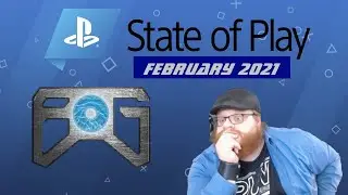 PlayStation State of Play February 2021 - Brotherhood of Geeks Reactions