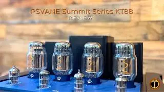 PSVANE Summit KT88 Tubes, Could it Be The Best Modern Tubes?