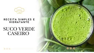 👉 Suco Verde Caseiro com Couve e Lim&atilde;o | Receita Simples e Natural