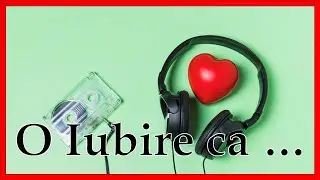 O iubire ca a noastra