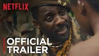 Beasts of No Nation | Official Trailer [HD] | Netflix