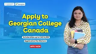 Georgian College Canada | Courses, Scholarships & 2026 Intakes Explained