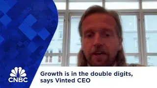 Growth is in the double digits, says Vinted CEO