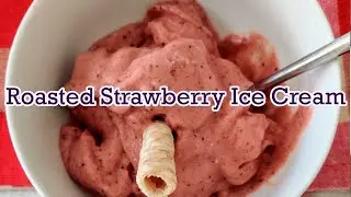 Roasted Strawberry Ice Cream