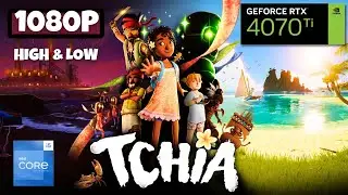 Tchia Game : RTX 4070TI | Intel I5 -13600K | 1080P | Ultra Setting🔥🔥😲
