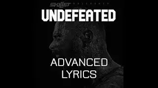 Skillet - Undefeated (Advanced Lyrics)