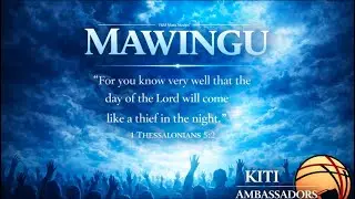 Mawingu || KITI Ambassadors || Official Audio