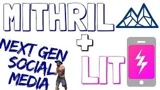 Mithril & Lit [Decentralized Social Media- The Next Wave?]