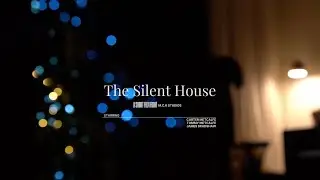 The Silent House