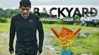 RESILIENCIA | BACKYARD ULTRA INTENTANDO CORRER 24 HORAS