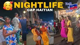 🇭🇹Wow😍Nightlife in cap haitian nice beautiful Women waking in the streets