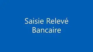 Saisie Relevé Bancaire