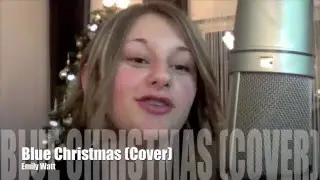 Emily Watt - Blue Christmas (Cover)