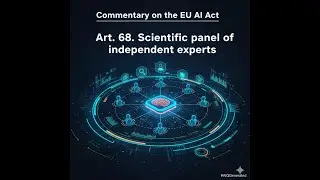 Art. 68. Scientific panel of independent experts