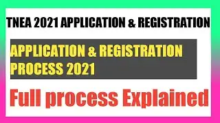 TNEA 2021 Application and registration Full process explained