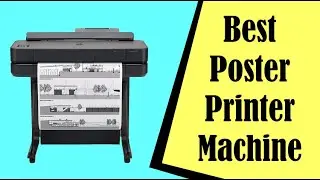 Best Poster Printer Machine  [Print Unbeatable Posters]