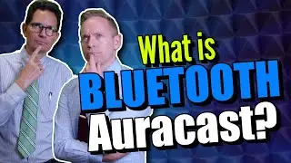 Что такое Bluetooth&reg; Auracast&trade;? Аудиологи обсуждают новейшие технологии