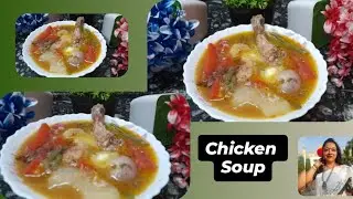 চিকেন সুপ | অবশ্যই  বাড়িতে বানিয়ে দেখুন | Chicken Soup Recipe in Bengali 