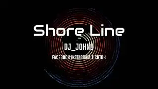 Shore Line