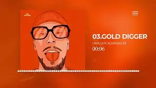 Lima Len - Gold digger (EP - KARIZMA)