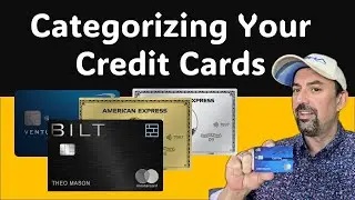 Categorizing Credit Cards: What Are Your Buckets?