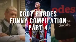 Cody Rhodes Compilation Funny And Out Of Context Part 4