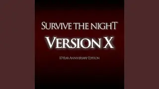 Survive the Night (Instrumental Version X)